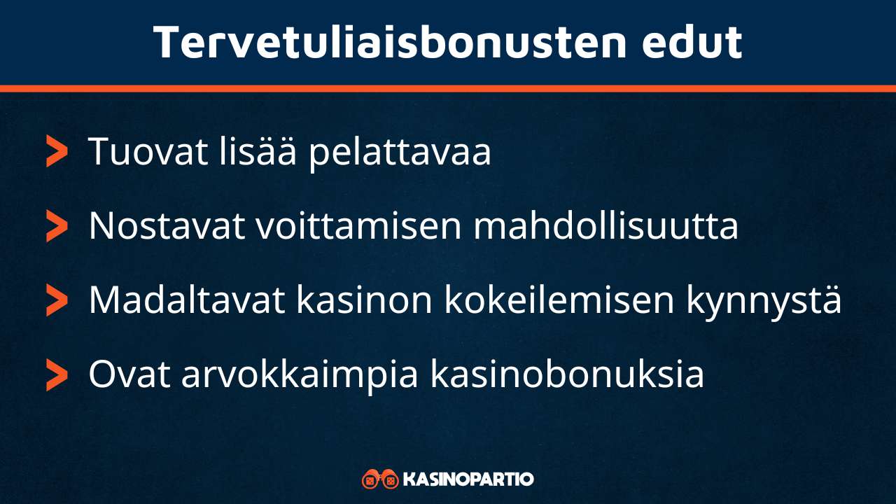 Tervetuliaisbonus sisältää nämä edut