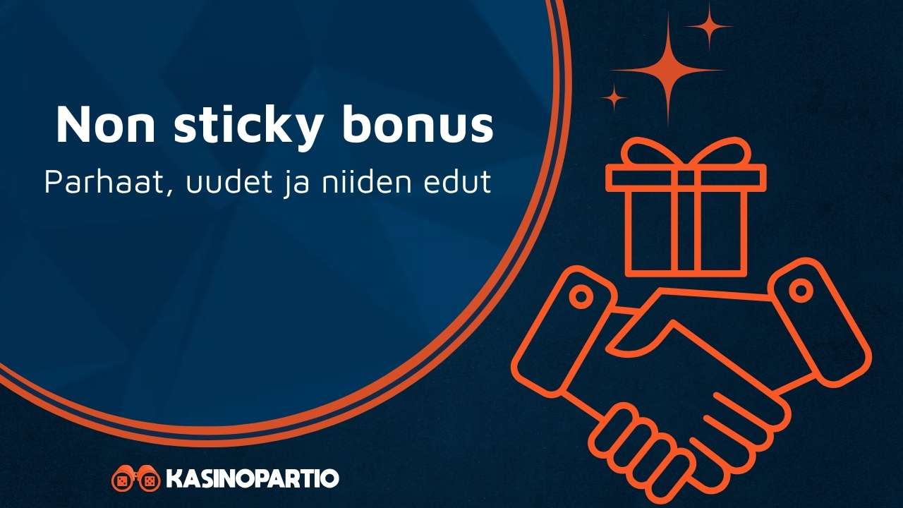 Non sticky bonus – Parhaat, uudet ja niiden edut