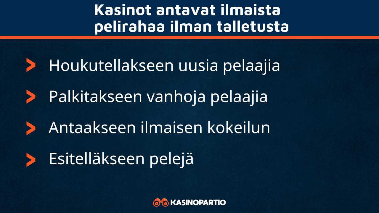 Nettikasinot jakavat ilmaista pelirahaa ilman talletusta näistä syistä